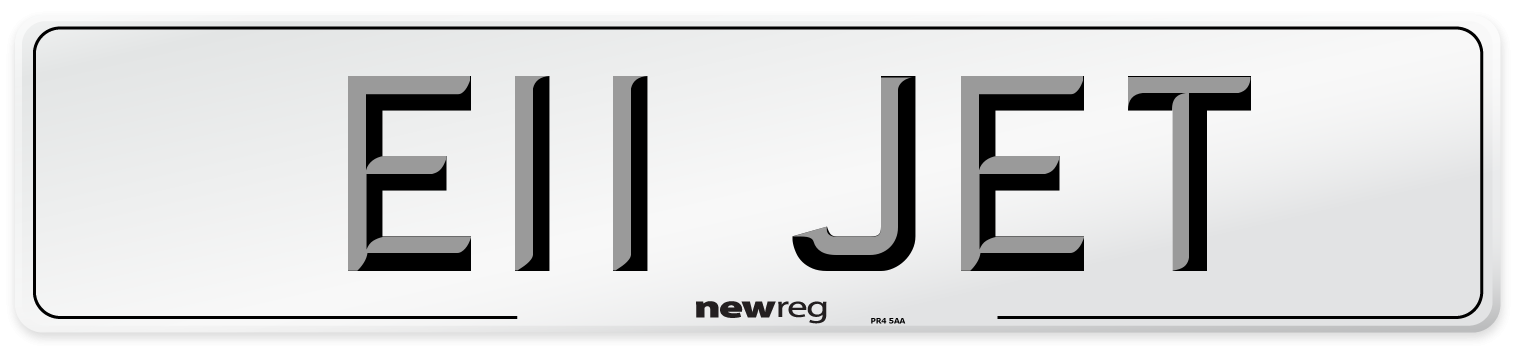 E11 JET Number Plate from New Reg